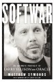 Softwar : an intimate portrait of Larry Ellison and Oracle  Cover Image