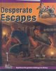 Go to record Desperate escapes