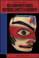 Nuu-chah-nulth voices, histories, objects & journeys  Cover Image
