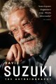 David Suzuki the autobiography. Cover Image