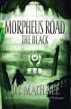 The black / Book 2 of Morpheus Road  Cover Image