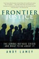Frontier justice : the global refugee crisis and what to do about it  Cover Image