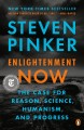 Enlightenment now : the case for reason, science, humanism, and progress  Cover Image