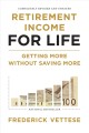 Retirement income for life  : getting more without saving more  Cover Image