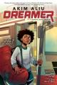 Dreamer : a graphic novel memoir  Cover Image