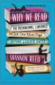 Why we read: On bookworms, libraries, and just one more page before lights out  Cover Image