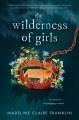 The wilderness of girls  Cover Image