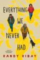 Everything we never had  Cover Image