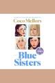 Blue Sisters : A Novel  Cover Image