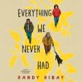 Everything we never had  Cover Image