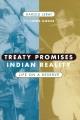 Treaty promises, Indian reality : life on a reserve  Cover Image